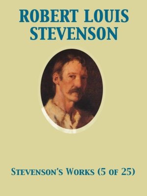 cover image of Works of Robert Louis Stevenson--Swanston Edition Volume 5 (of 25)